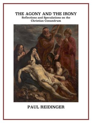 cover image of The Agony and the Irony